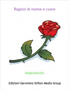 fedechicchi - Ragioni di mente e cuore