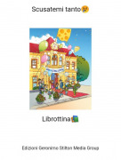 Librottina📚 - Scusatemi tanto😢