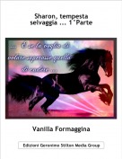 Vanilla Formaggina - Sharon, tempesta selvaggia ... 1&deg;Parte