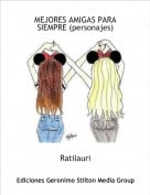 Ratilauri - MEJORES AMIGAS PARA SIEMPRE (personajes)