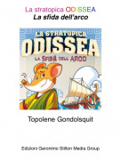 Topolene Gondolsquit - La stratopica ODISSEALa sfida dell'arco