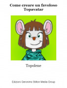 Topolene - Come creare un favoloso Topavatar