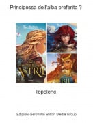 Topolene - Principessa dell&rsquo;alba preferita ?