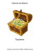 Topolene - Caccia al tesoro
