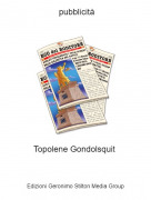 Topolene Gondolsquit - pubblicit&agrave;