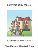 EDIZIONI GERONIMO EDDYX - IL MISTERO DELLA SCUOLA