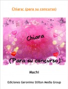Machi - Chiara: (para su concurso)