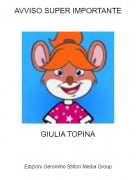 GIULIA TOPINA - AVVISO SUPER IMPORTANTE