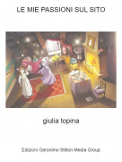 giulia topina - LE MIE PASSIONI SUL SITO
