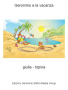 giulia - topina - Geronimo e la vacanza