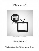 Bennybenex - Il "Tele-news"!