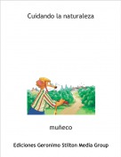 mu&ntilde;eco - Cuidando la naturaleza