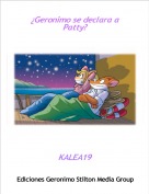 KALEA19 - &iquest;Geronimo se declara a Patty?