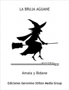 Amaia y Bidane - LA BRUJA AGUANE