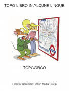 TOPGORGO - TOPO-LIBRO IN ALCUNE LINGUE