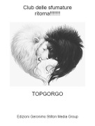 TOPGORGO - Club delle sfumatureritorna!!!!!!!