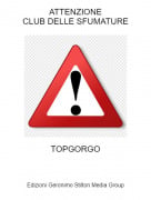 TOPGORGO - ATTENZIONECLUB DELLE SFUMATURE