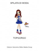 TOPGORGO - SFILATA DI MODA
