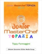 Tippy Formaggini - Junior Masterchef TOPAZIA(Ep.2)