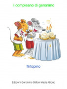 filitopino - il compleano di geronimo