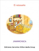JHANNICHUCA - El ratosue&ntilde;o