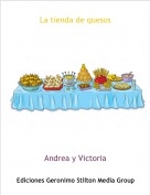 Andrea y Victoria - La tienda de quesos