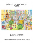 QUESITA STILTON - &iquest;D&Oacute;NDE EST&Aacute; RATONIA? (1&ordf; PARTE)