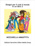 MOZZARELLA AMMUFFITA - Disegni per il club il mondo in un libro 3