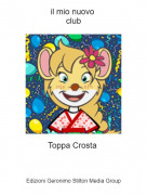 Toppa Crosta - il mio nuovo club