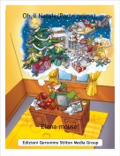 Elena-mouse! - Oh,il Natale(Parte prima).