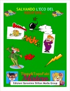 Tippy&TopoFabi - SALVANDO L'ECO DEL RODITORE...