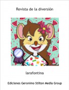 larafontina - Revista de la diversi&oacute;n