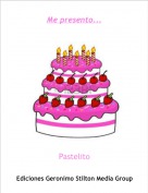 Pastelito - Me presento...