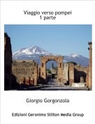 Giorgio Gorgonzola - Viaggio verso pompei1 parte