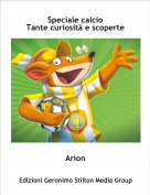 Arion - Speciale calcioTante curiosit&agrave; e scoperte