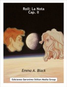 Emma A. Black - Roll: La NotaCap. II