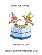 Gemma Serrano - Dulces vacaciones...