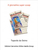 Topardo da Osimo - Il giornalino super-scoop