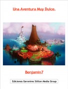 Benjamin7 - Una Aventura Muy Dulce.