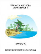 DAVIDE V. - VACANZA ALL'ISOLA GRANDESOLE 1