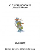 GIULIARAT - C' E' NESSUNOOOO!!!! UNooo!!! Unooo!