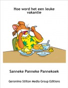 Sanneke Panneke Pannekoek - Hoe word het een leuke vakantie