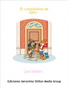 Lusi Stilton . - El cumplea&ntilde;os deSally .