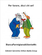 BiancaParmigiano@UtenteMist - Per favore, dicci chi sei!