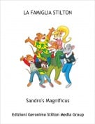Sandro's Magnificus - LA FAMIGLIA STILTON