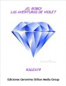 KALEA19 - &iexcl;EL ROBO!LAS AVENTURAS DE VIOLET