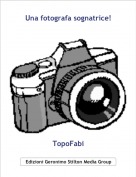 TopoFabi - Una fotografa sognatrice!