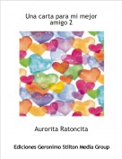 Aurorita Ratoncita - Una carta para mi mejor amigo 2