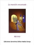 Mariela - La mansi&oacute;n encantada