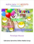 Penelope Mousse - NUEVA SAGA !!!!! NECESITO PERSONAJES!!!!